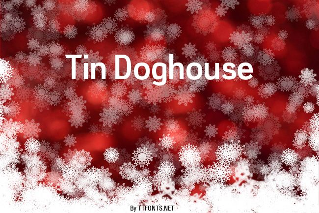 Tin Doghouse example